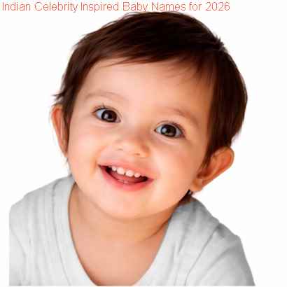 Indian Celebrity Inspired Baby Names For 2026